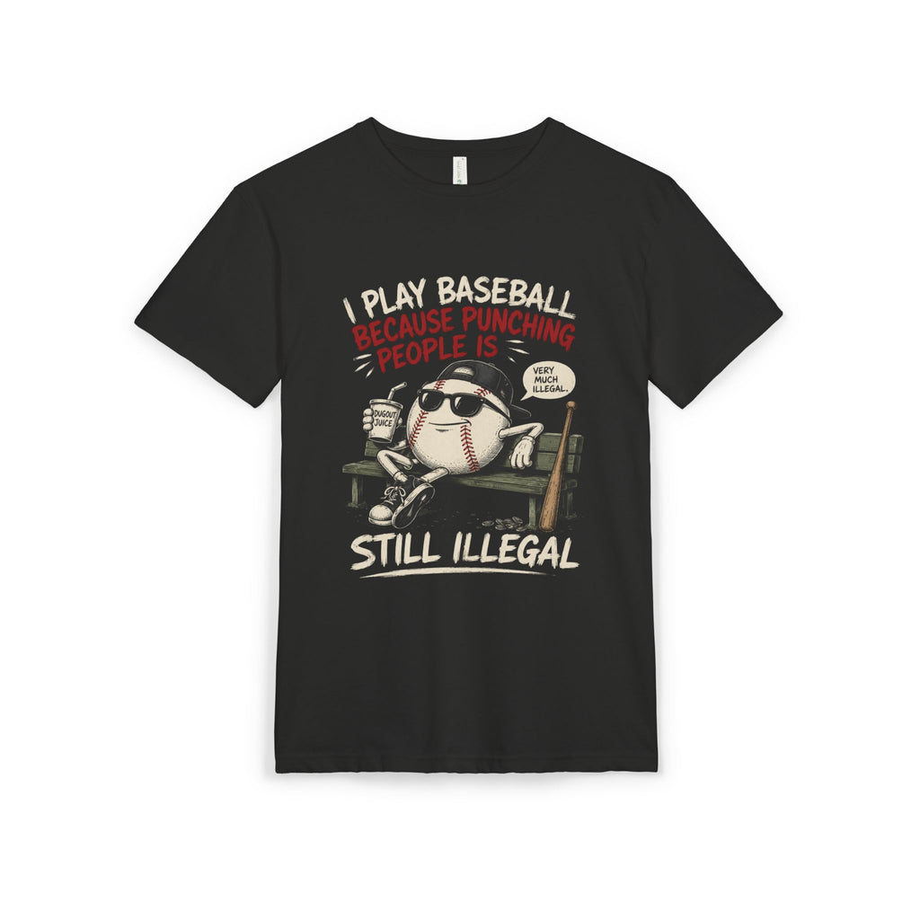 Baseball Funny Tee — "Because Punching People Is Still Illegal" Graphic Shirt