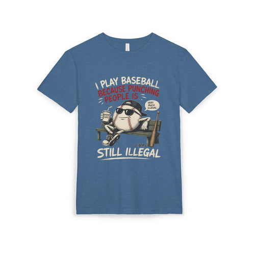 Baseball Funny Tee — "Because Punching People Is Still Illegal" Graphic Shirt